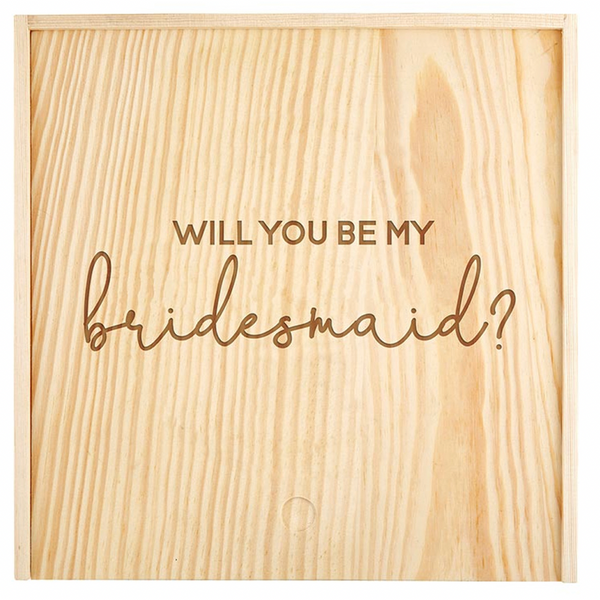Bridesmaid Proposal Box in Pine - Romantiques